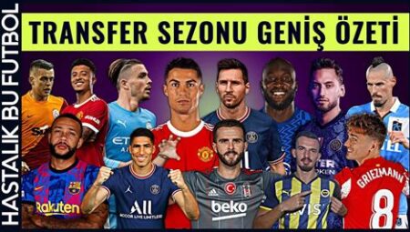 Futbol Transfer Dönemi: Kimler Takım Değiştirdi?