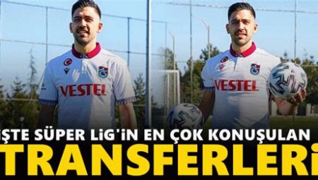 Premier Lig’in En Çok Konuşulan Transferleri